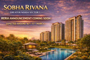 Read more about the article Sobha Rivana Greater Noida Sector 1 – RERA Announcement Soon, A Perfect Time to Plan Your Dream Home